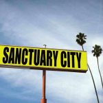 Raging Debate: Sanctuary Cities Under Fire sanctuary city