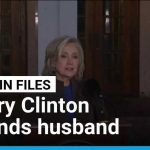 Hillary Clinton says confident her husband knew nothing of