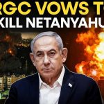 IRGC Vows Netanyahu Hunt—If Alive
